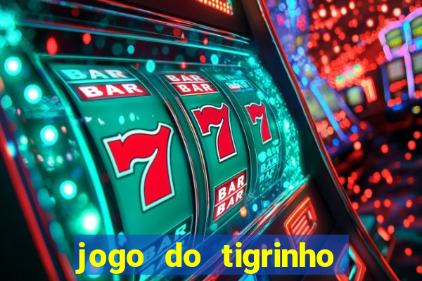 jogo do tigrinho em casa chinesa